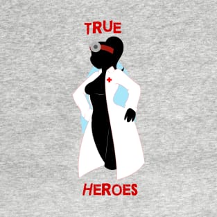 The True Heroes T-Shirt